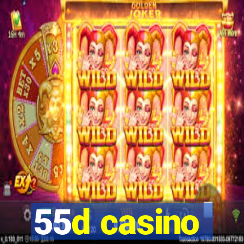 55d casino